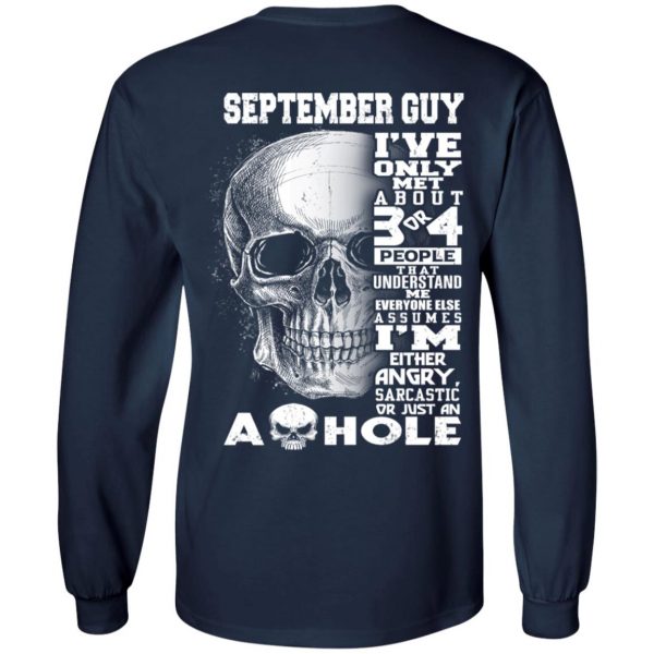 September Guy I've Only Met About 3 Or 4 People Shirt 8