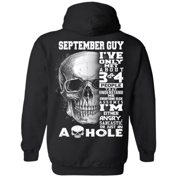 September Guy I've Only Met About 3 Or 4 People Shirt 9