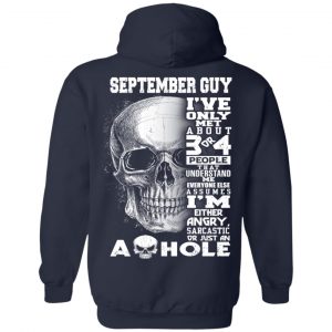 September Guy I've Only Met About 3 Or 4 People Shirt 21