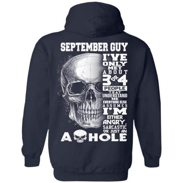 September Guy I've Only Met About 3 Or 4 People Shirt 10