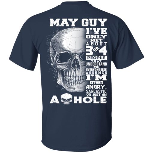 May Guy I've Only Met About 3 Or 4 People Shirt - Image 3