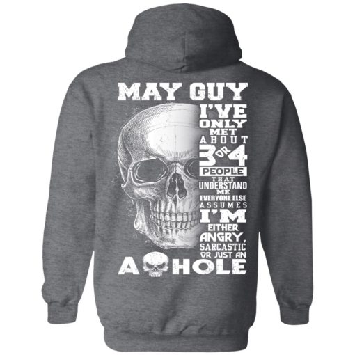 May Guy I've Only Met About 3 Or 4 People Shirt - Image 11