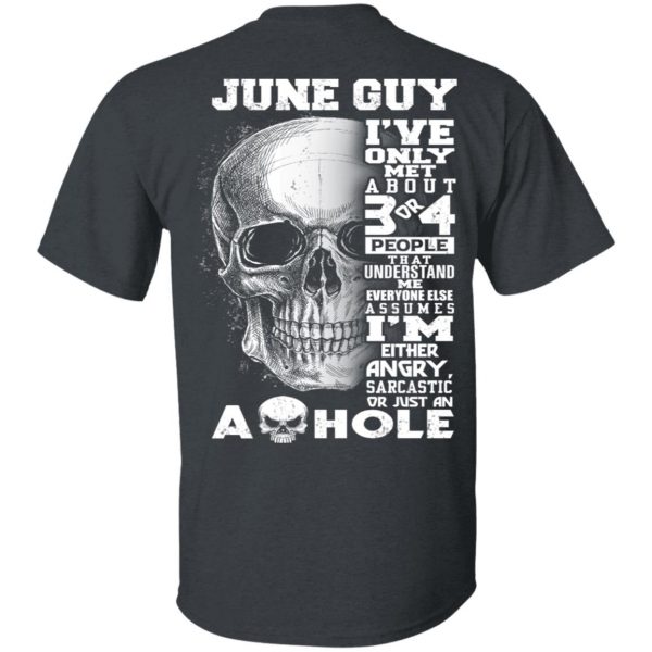 June Guy I've Only Met About 3 Or 4 People Shirt 2