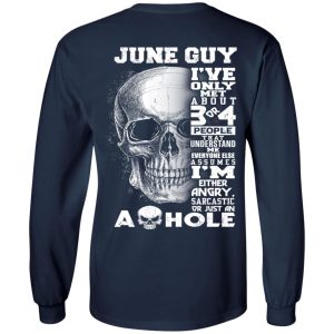 June Guy I've Only Met About 3 Or 4 People Shirt 19