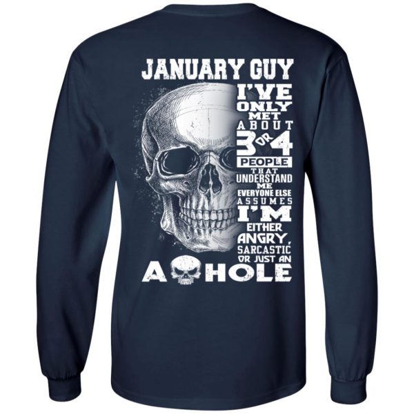 January Guy I've Only Met About 3 Or 4 People Shirt 8
