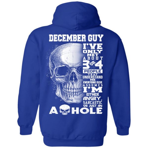 December Guy I've Only Met About 3 Or 4 People Shirt 12