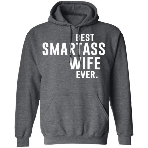 Best Smartass Wife Ever Shirt 12