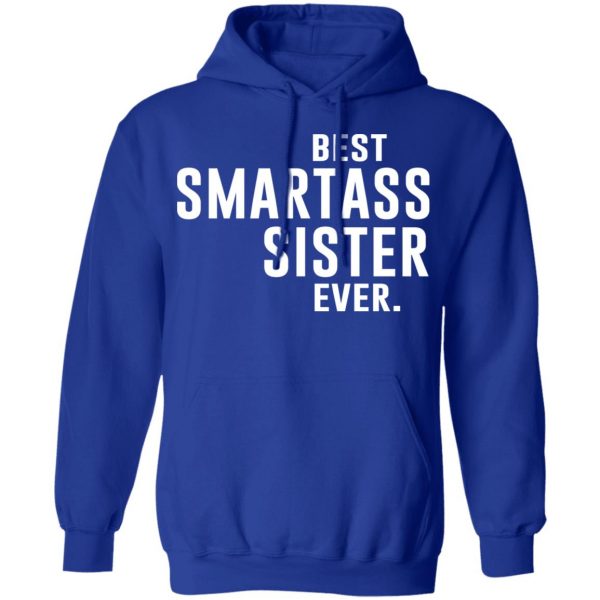 Best Smartass Sister Ever Shirt 13