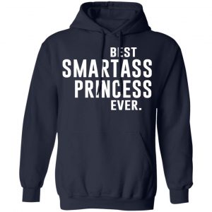 Best Smartass Princess Ever Shirt 23