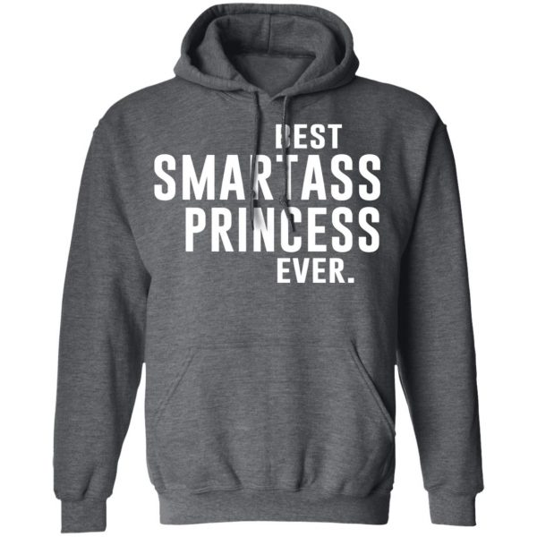 Best Smartass Princess Ever Shirt 12