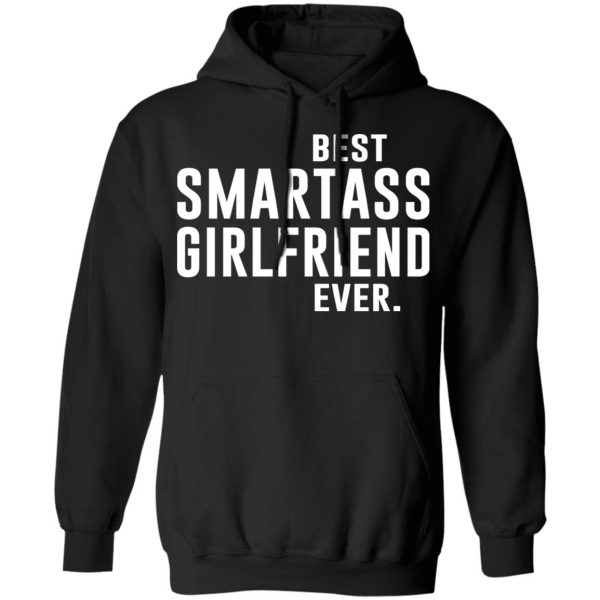 Best Smartass Girlfriend Ever Shirt 10