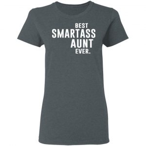 Best Smartass Aunt Ever Shirt 18