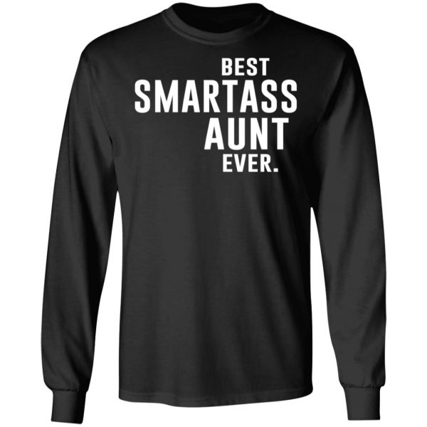 Best Smartass Aunt Ever Shirt 9