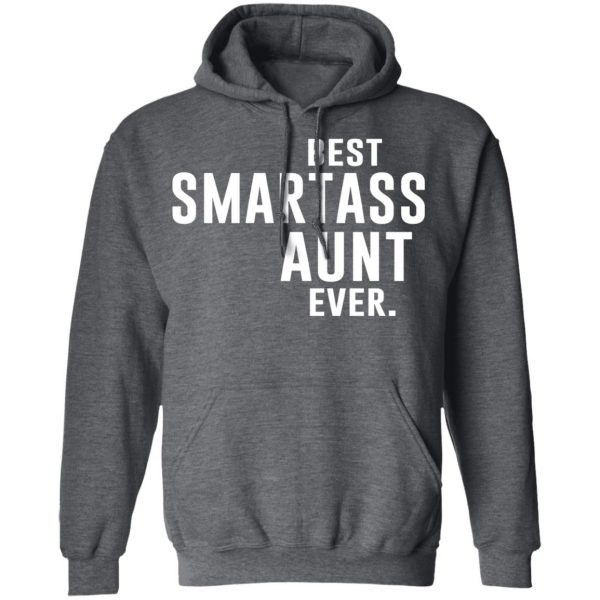 Best Smartass Aunt Ever Shirt 12