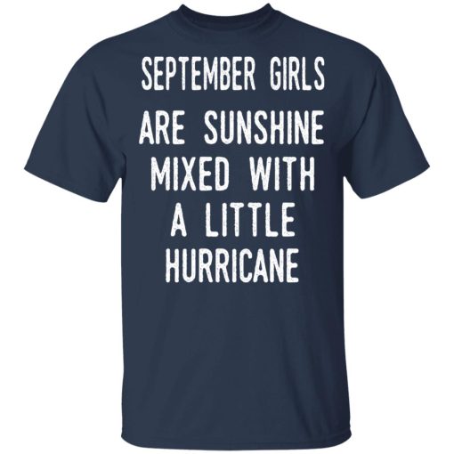 September Girls Are Sunshine Mixed With A Little Hurricane Shirt - Image 3