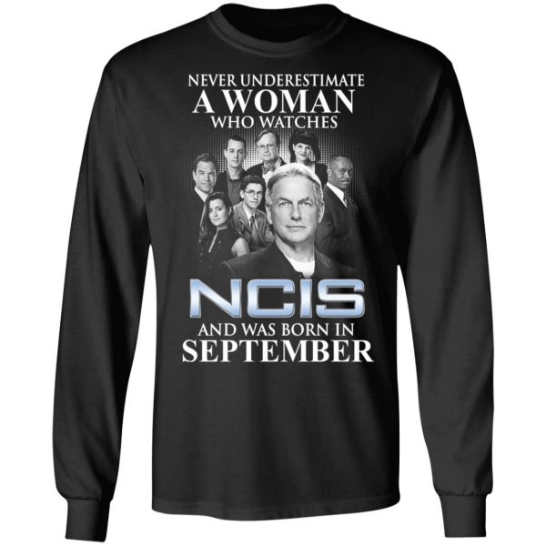 A Woman Who Watches NCIS And Was Born In September Shirt 9