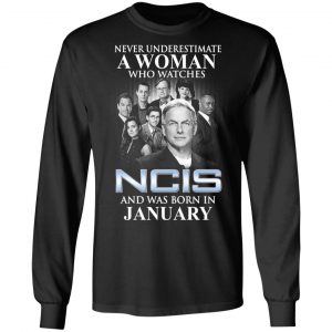 A Woman Who Watches NCIS And Was Born In January Shirt 6