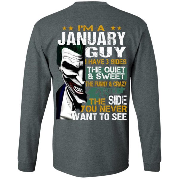 I Am A January Guy I Have 3 Sides The Quiet And Sweet Shirt 6