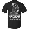 Veteran Someone Who Will Knock You Out For Stepping On The American Flag Shirt Veterans Day
