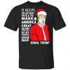 Donal Trump It Keeps The Left Busy While I’m Make America Great Christmas Shirt Apparel