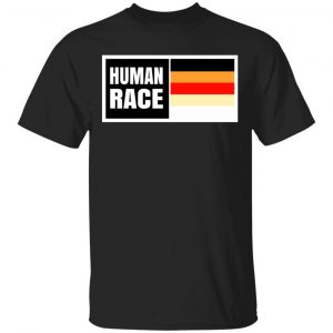 Human Race Shirt, Hoodie Apparel