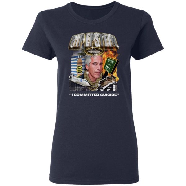 Rip Epstein I Committed Suicide Shirt Hot Products 9
