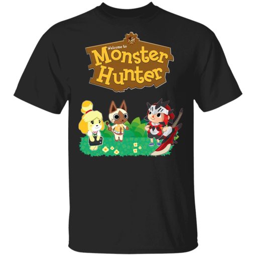 Welcome To Monster Hunter Shirt 1