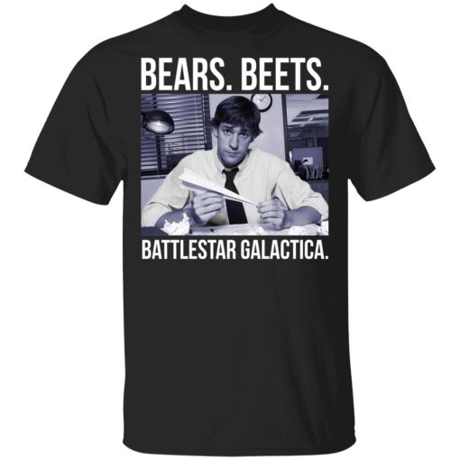 Bears Beets Battlestar Galactica Shirt 1