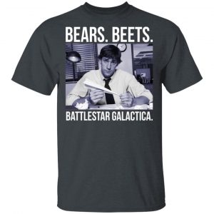 Bears Beets Battlestar Galactica Shirt Apparel 2