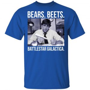 Bears Beets Battlestar Galactica Shirt 16