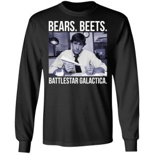 Bears Beets Battlestar Galactica Shirt 21