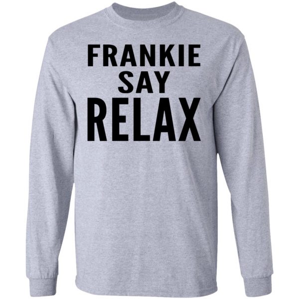 Ross Geller Frankie Say Relax Shirt 7
