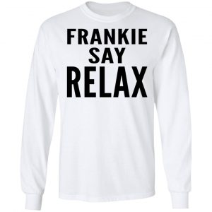 Ross Geller Frankie Say Relax Shirt 19