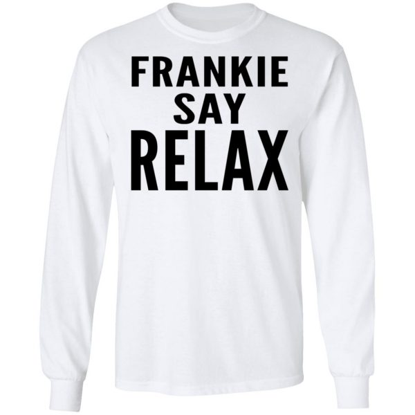 Ross Geller Frankie Say Relax Shirt 8