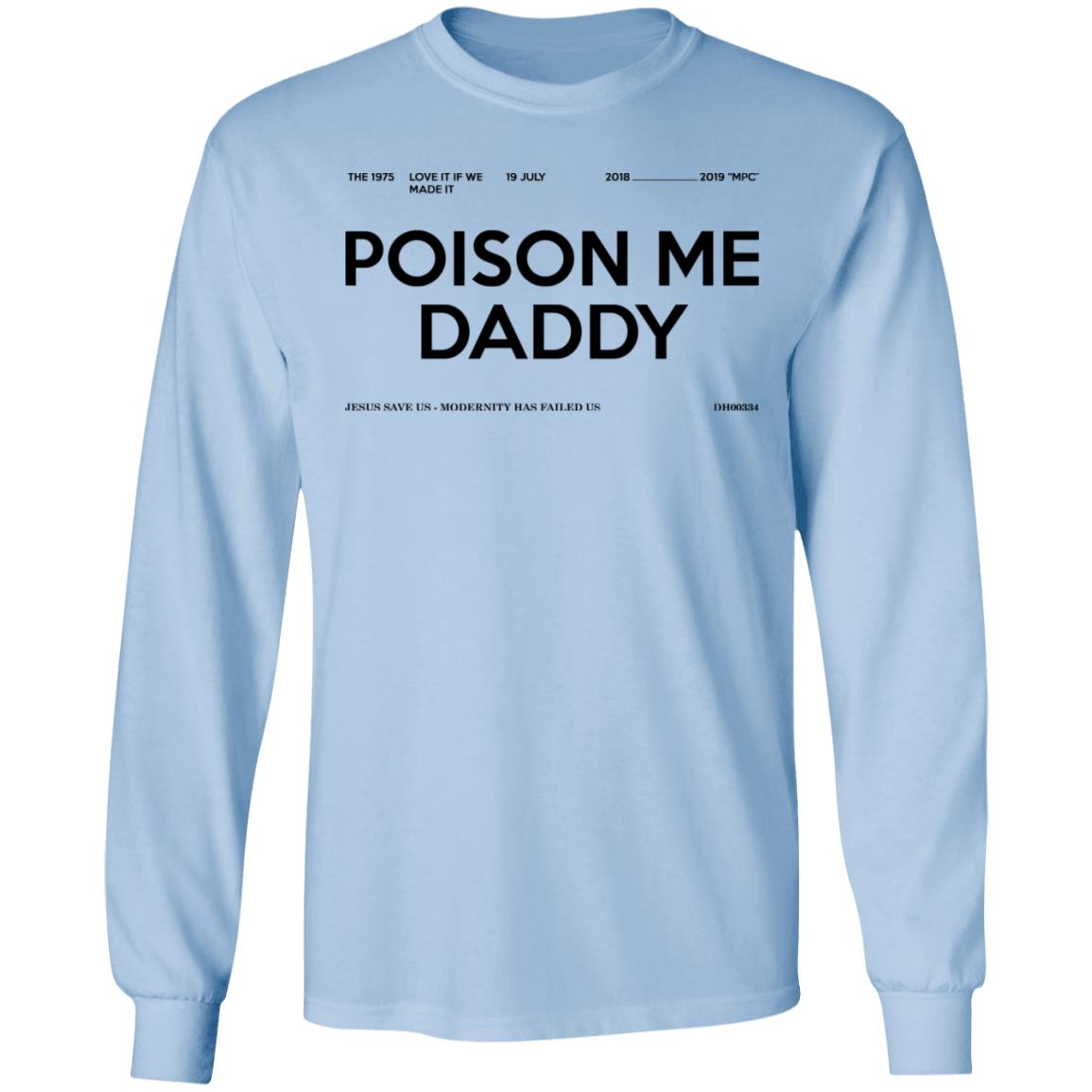 poison me daddy 1975 shirt