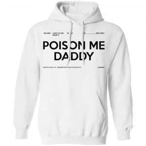 Poison Me Daddy Shirt 7