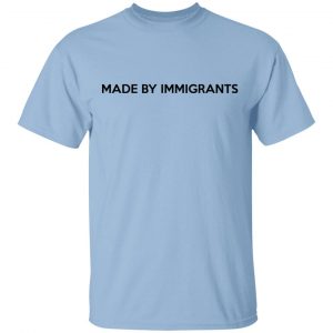 Karamo Brown Made By Immigrants Shirt Funny Quotes