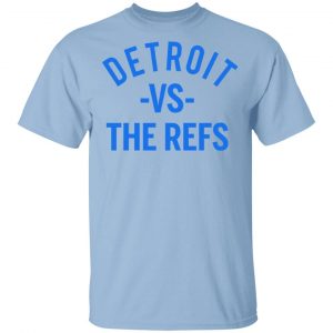 Detroit Vs The Refs Shirt Sports