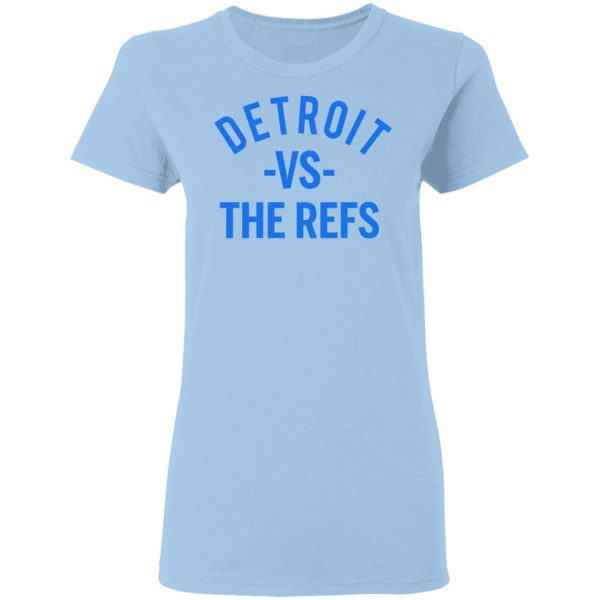 Detroit Vs The Refs Shirt 4