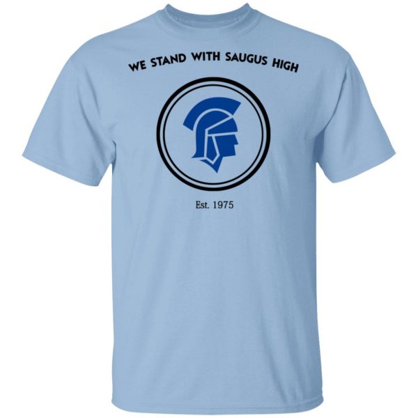We Stand With Saugus High Santa Clarita Strong Shirt Branded 3