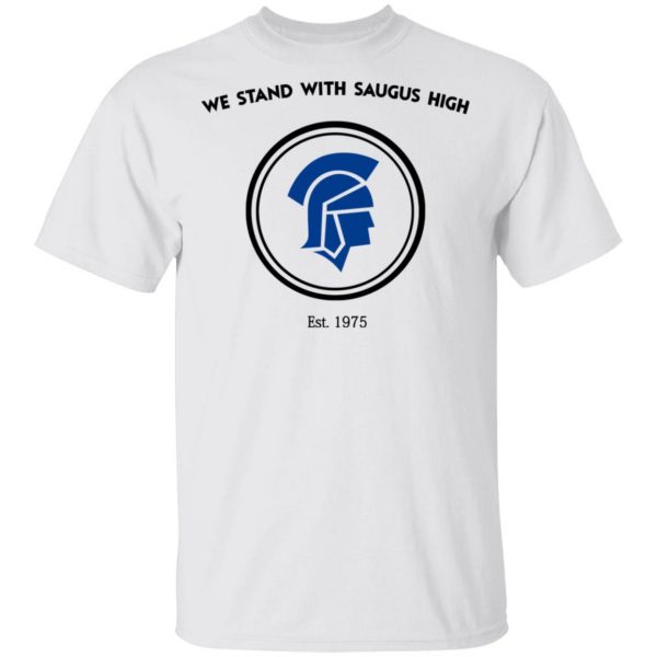 We Stand With Saugus High Santa Clarita Strong Shirt Branded 4