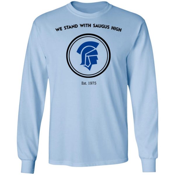 We Stand With Saugus High Santa Clarita Strong Shirt Branded 11