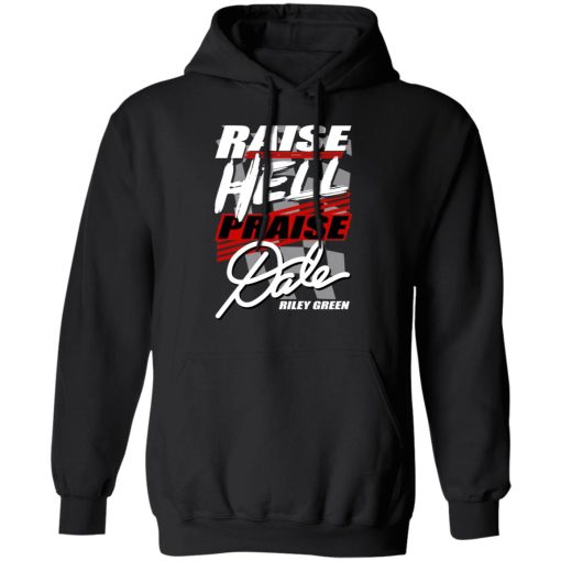 Riley Green Raise Hell Praise Dale Shirt 4