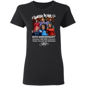 Loretta Lynn 60th Anniversary 1960 2020 Thank You For The Memories Signature Shirt 17