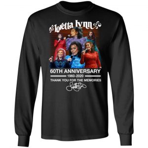 Loretta Lynn 60th Anniversary 1960 2020 Thank You For The Memories Signature Shirt 21