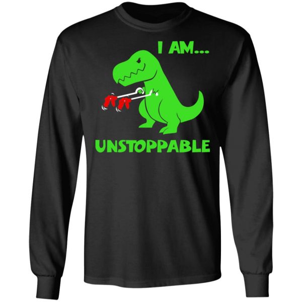 T-rex Dinosaur I Am Unstoppable T-shirt Xmas Shirt 9