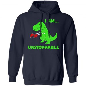 T-rex Dinosaur I Am Unstoppable T-shirt Xmas Shirt 23