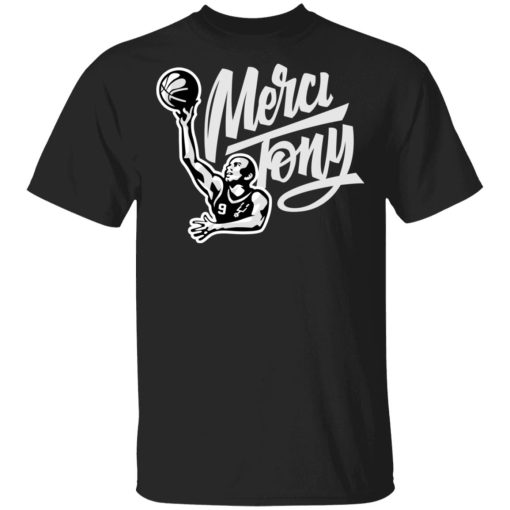 Tony Parker Merci Tony Shirt 1