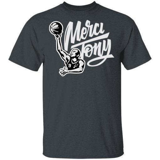 Tony Parker Merci Tony Shirt 2