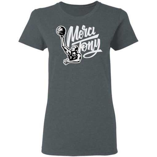 Tony Parker Merci Tony Shirt 6